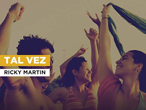 Tal Vez nello stile di Ricky Martin