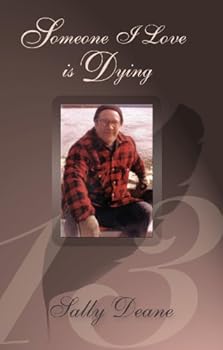 Paperback Someone I Love Is Dying Book