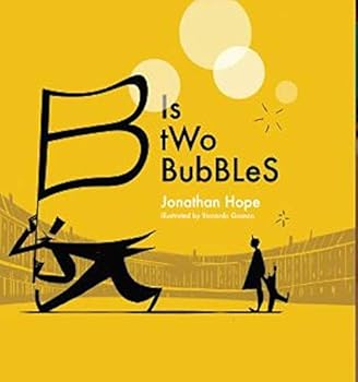 Hardcover B IS TWO BUBBLES - An Alphabetical Adventure Book