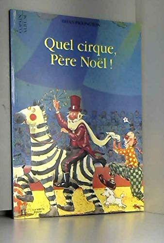 Quel cirque, Père Noël !