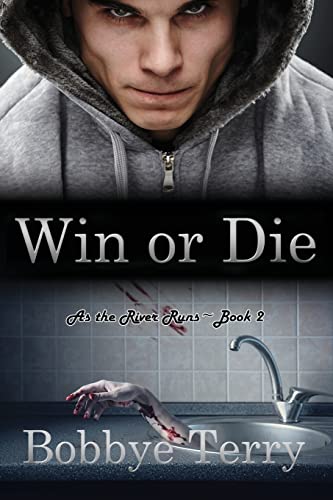 Win or Die (As the River Runs)