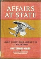 Affairs at State A career diplomat's candid appraisal of the U.S. Foreign Servic B002ERLFOC Book Cover