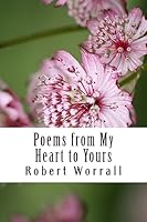 Poems from My Heart to Yours 1514139170 Book Cover