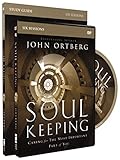 Soul Keeping Study Guide with DVD: Caring for the Most Important Part of You