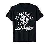 Prefiero estar en el continente de expedición amante de la Antártida Camiseta