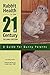 Rabbit Health in the 21st Century Second Edition: A Guide for Bunny Parents