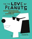  For the Love of Peanuts (English Edition)
