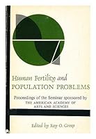 Human Fertility and Population Problems: Proceedings of the Seminar Sponsored By The American Academy of Arts and Sciences B000HDB9YG Book Cover