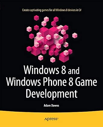 Windows 8 and Windows Phone 8 Game Development 1st ed. Edition book cover