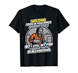 Funny Welder Welding Saved Me From Being A Pornstar T-Shirt