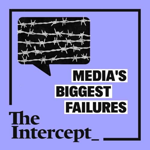 Media&rsquo;s Biggest Failures Podcast Por  arte de portada