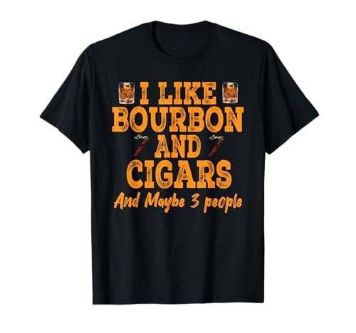 Vintage Retro Me gusta Bourbon Y Cigarros Y Tal vez 3 Personas Camiseta