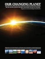 Our Changing Planet: The U.S. Global Change Research Program for Fiscal Year 2013 150775325X Book Cover