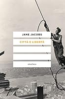 Città e libertà 8833020703 Book Cover