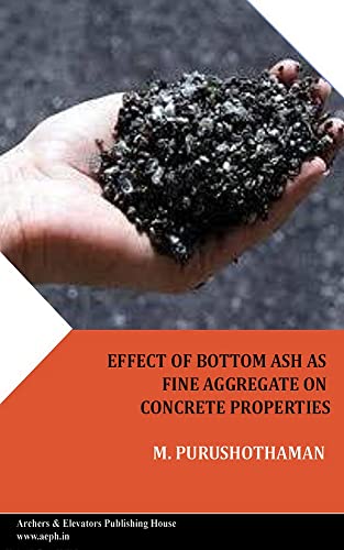 Effect of Bottom Ash as fine Aggregate on concrete properties