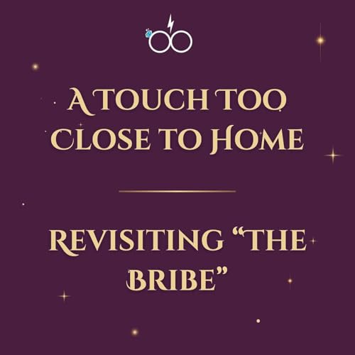 A Touch Too Close to Home: Revisiting "The Bribe"