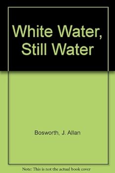 Mass Market Paperback White Water, Still Water Book