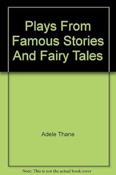Paperback Plays from Famous Stories and Fairy Tales Book