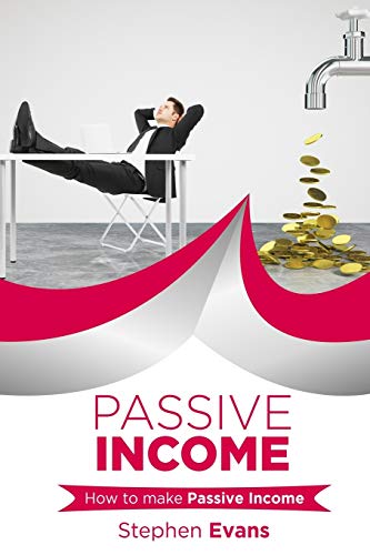 Passive Income: How to make Passive Income