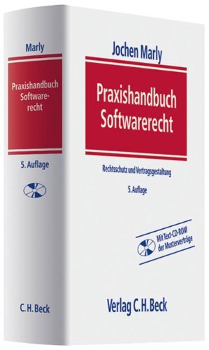 Praxishandbuch Softwarerecht: Rechtsschutz und Vertragsgestaltung by Jochen Marly (2009-09-01)