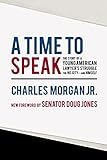 A Time to Speak: The Story of a Young American Lawyer's Struggle for His City―and Himself
