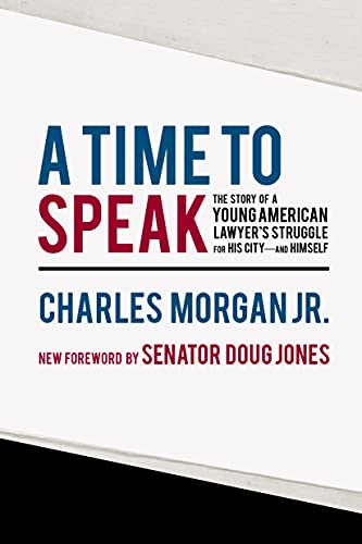 A Time to Speak: The Story of a Young American Lawyer's Struggle for His City―and Himself