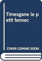 Timesgane le petit fennec 9981896276 Book Cover