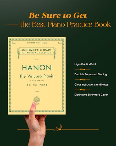 Hanon - Virtuoso Pianist in 60 Übungen Komplett | Schirmers Bibliothek der musikalischen Klassiker | Klavierübungen zur Fingeragilität, Unabhängigkeit ... As Well As Suppleness of the Wrist (PIANO)
