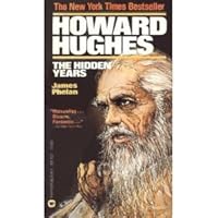 Howard Hughes: The Hidden Years 0394410424 Book Cover