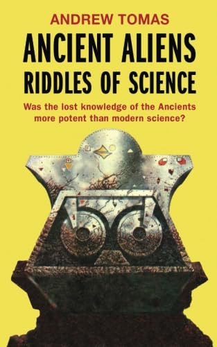 Ancient Aliens: Riddles of Science: Tomas, Andrew: 9781530687978 ...