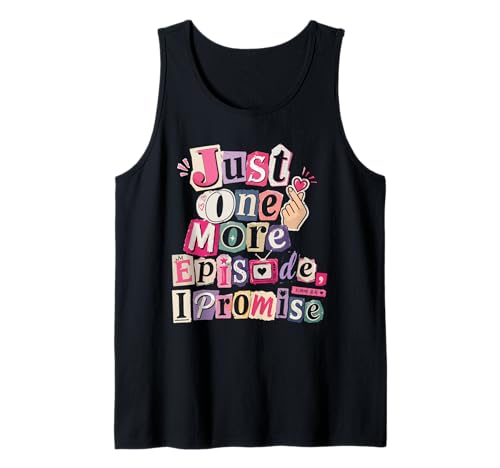 Solo un Episodio más Prometo K Drama Divertido Camiseta sin Mangas