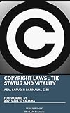 COPYRIGHT LAWS : THE STATUS AND VITALITY