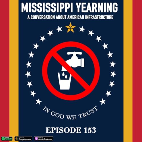 Mississippi Yearning: A Conversation on American Infrastructure cover art