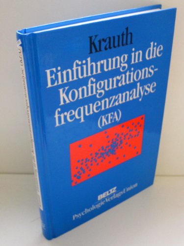 Einführung in die Konfigurationsfrequenzanalyse (KFA), m. Diskette (3 1/2 Zoll)