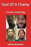  Soul Of A Champ: Champ\'s Anthology