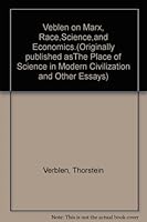 VERBLEN ON MARX, RACE, SCIENCE AND ECONOMICS B000NZZXKY Book Cover