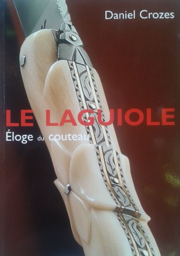 Price comparison product image Laguiole: Eloge du couteau