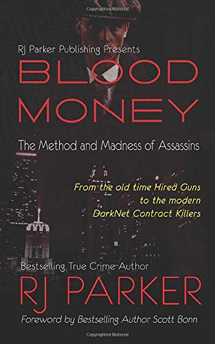Blood Money: The Method and Madness of Assassins