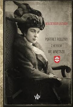 Hardcover Portret rodziny z herbem we wnetrzu [Polish] Book