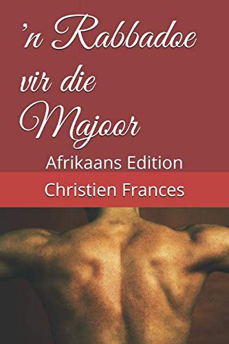 'n Rabbadoe vir die Majoor: Afrikaans Edition