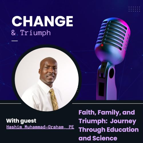 Faith, Family, and Triumph: Hashim Muhammad's Journey Through Education and Science