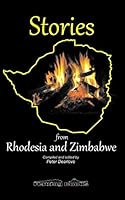 Stories from Rhodesia and Zimbabwe 1731481551 Book Cover