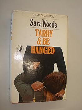 Tarry and Be Hanged - Book #15 of the Antony Maitland