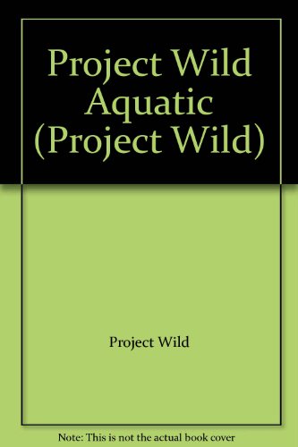 Project Wild Aquatic (Project Wild) B001H3R68S Book Cover