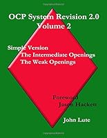 OCP System Revision 2.0 Volume Two: Simple Version - The Intermediate Openings The Weak Openings 1985834731 Book Cover