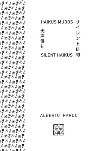 Haikus mudos (Spanish Edition)