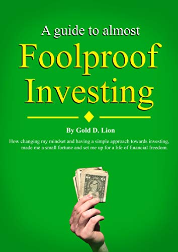 A guide to almost foolproof investing