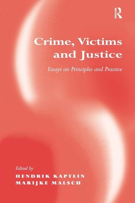 Buy Crime, Victims and Justice: Essays on Principles and Practice — BookShops.in