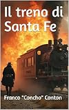 Il treno di Santa Fe (Italian Edition)