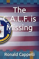 The C. A. L. F. Is Missing 1522087788 Book Cover